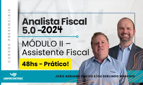 FORMAÇÃO ANALISTA FISCAL 5.0 – MÓDULO II – ASSISTENTE FISCAL