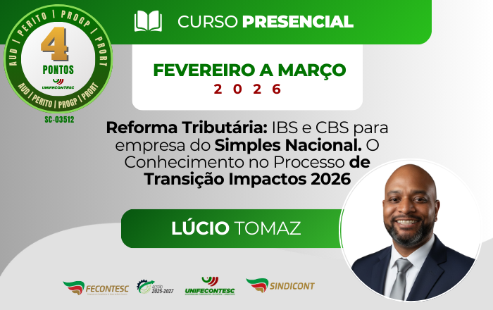 Reforma Tributária: IBS e CBS para empresa do Simples Nacional. O Conhecimento no Processo de Transição Impactos 2026