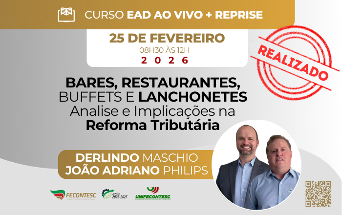 BARES, RESTAURANTES, BUFFETS E LANCHONETES Analise e Implicações na Reforma Tributária – Horário das 08h30 às 12h