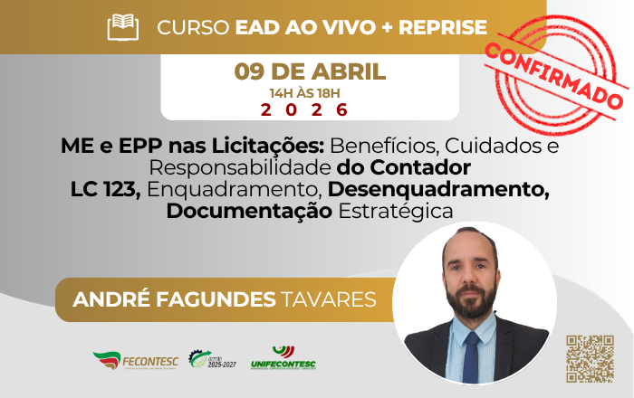 ME e EPP nas Licitações: Benefícios, Cuidados e Responsabilidade do Contador*  LC 123;enquadramento; desenquadramento; documentação estratégica