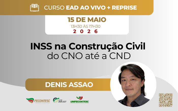 INSS na Construção Civil  – Do CNO até a CND