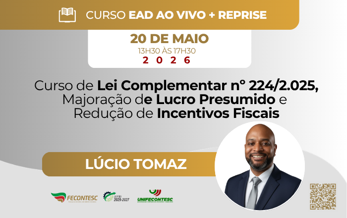 Curso de Lei Complementar nº 224/2.025, Majoração de Lucro Presumido e  Redução de Incentivos Fiscais