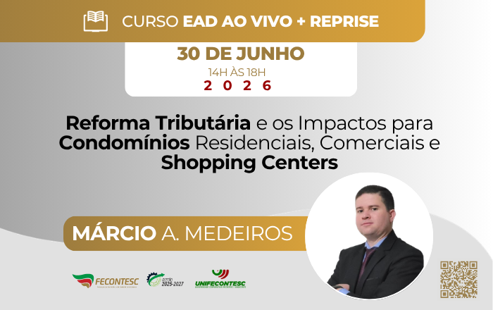 Reforma Tributária e os Impactos para Condomínios Residenciais, Comerciais e Shopping Centers