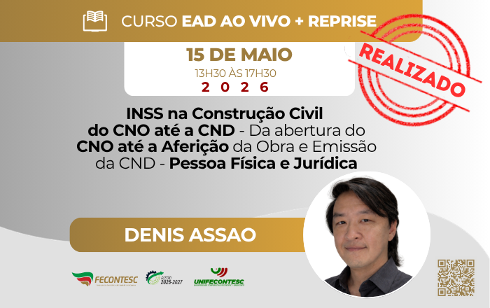 INSS na Construção Civil  – Do CNO até a CND. Da abertura do CNO até a Aferição da Obra e Emissão da CND – Pessoa Física e Jurídica