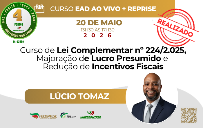 Curso de Lei Complementar nº 224/2.025, Majoração de Lucro Presumido e  Redução de Incentivos Fiscais