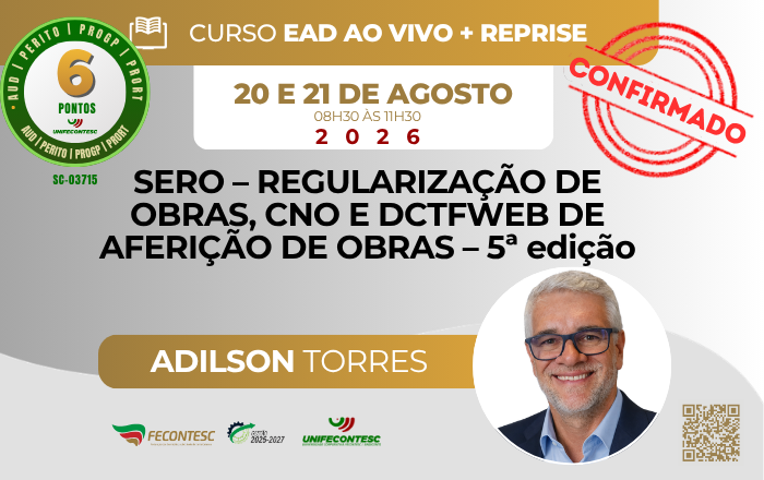 SERO – REGULARIZAÇÃO DE OBRAS, CNO E DCTFWEB DE AFERIÇÃO DE OBRAS – 5ª edição