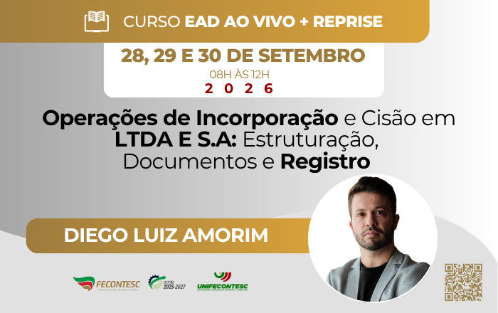OPERAÇÕES DE INCORPORAÇÃO E CISÃO EM LTDA E S.A: ESTRUTURAÇÃO,  DOCUMENTOS E REGISTRO