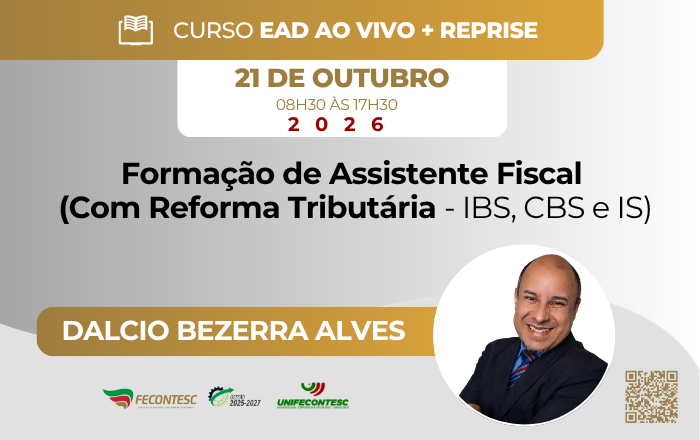 Formação de Assistente Fiscal  (Com Reforma Tributária – IBS , CBS e IS)