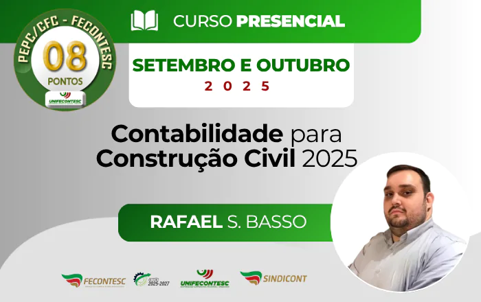 CONTABILIDADE PARA CONSTRUÇÃO CIVIL 2025! Procedimentos de contabilização, apropriação de receitas e custo de obra e tributação, procedimentos societários e declarações acessórias e os impactos da Reforma Tributária para o setor!