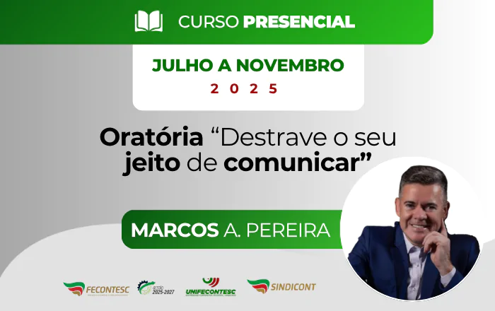 ORATÓRIA “DESTRAVE O SEU JEITO DE COMUNICAR”  (“Aprenda a vencer o medo de falar em público e conquiste seus objetivos através da comunicação”)
