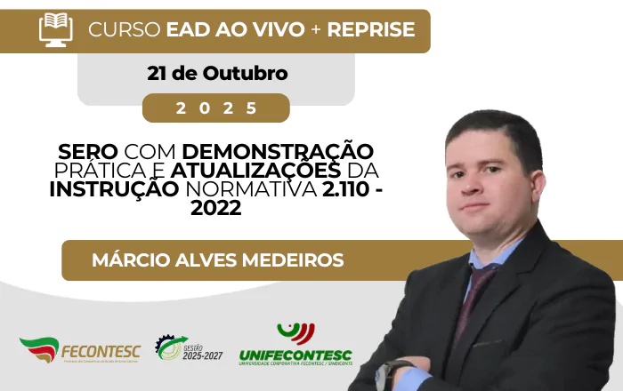 SERO COM DEMONSTRAÇÃO PRÁTICA E ATUALIZAÇÕES DA INSTRUÇÃO NORMATIVA 2.110 – 2022
