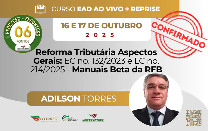 Reforma Tributária Aspectos Gerais: EC no. 132/2023 e LC no. 214/2025 – Manuais Beta da RFB