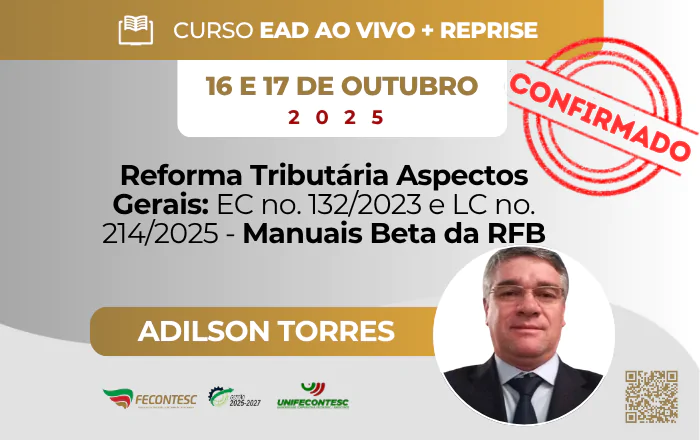 Reforma Tributária Aspectos Gerais: EC no. 132/2023 e LC no. 214/2025 – Manuais Beta da RFB