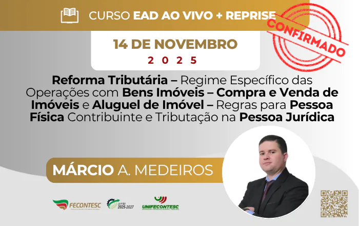Reforma Tributária – Regime Específico das Operações com Bens Imóveis