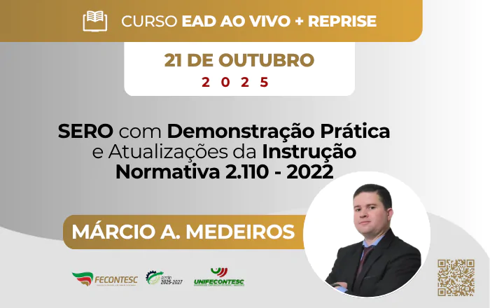 SERO COM DEMONSTRAÇÃO PRÁTICA E ATUALIZAÇÕES DA INSTRUÇÃO NORMATIVA 2.110 – 2022