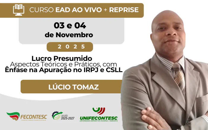 Curso Lucro Presumido (EAD) (Aspectos Teóricos e Práticos, com ênfase na apuração no IRPJ e CSLL)