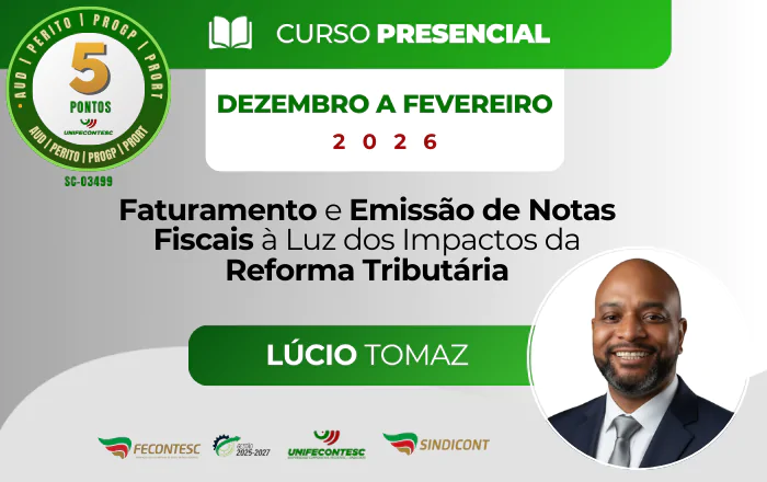Faturamento e Emissão de Notas Fiscais à Luz dos Impactos da Reforma Tributária
