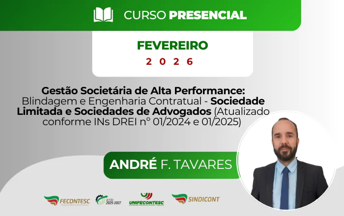 Gestão Societária de Alta Performance: Blindagem e Engenharia Contratual – Sociedade Limitada e Sociedades de Advogados (Atualizado conforme INs DREI nº 01/2024 e 01/2025)