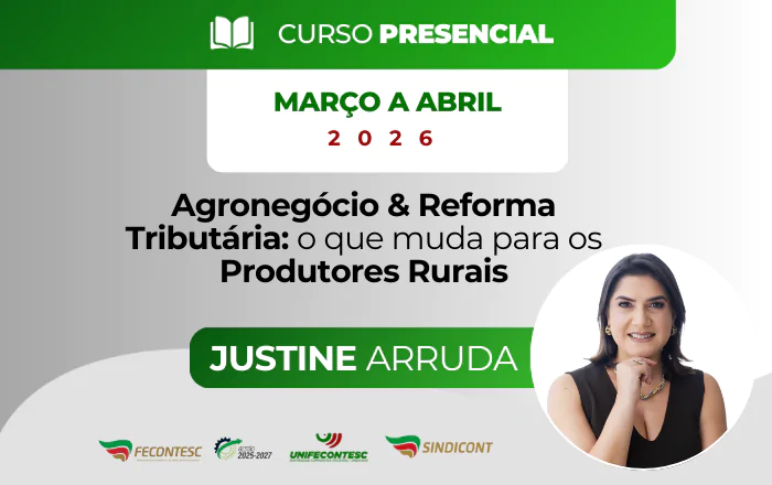 Agronegócio & Reforma Tributária: o que muda para os Produtores Rurais