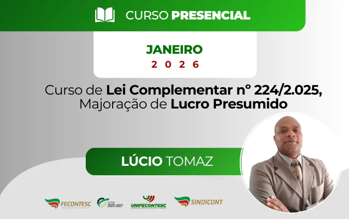 Curso de Lei Complementar nº 224/2.025, Majoração de Lucro Presumido