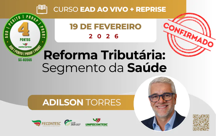 Reforma Tributária: Segmento da Saúde – Horário das 13h30 às 17h30
