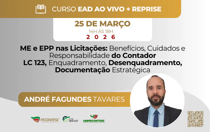 ME e EPP nas Licitações: Benefícios, Cuidados e Responsabilidade do Contador LC 123, Enquadramento, Desenquadramento, Documentação Estratégica