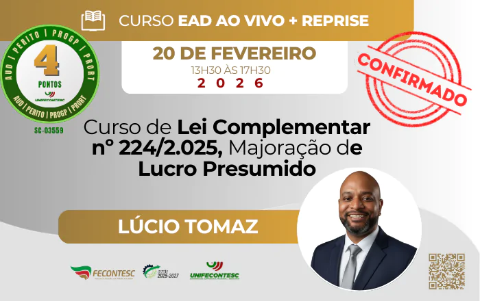 Curso de Lei Complementar nº 224/2.025, Majoração de Lucro Presumido